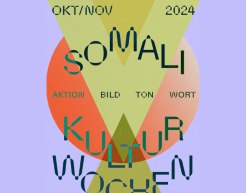 Programmheftcover der Kulturwochen. Aufschrift: Somali Kulturwochen. OKT/NOV 2024. Aktion. Bild. Ton. Wort.